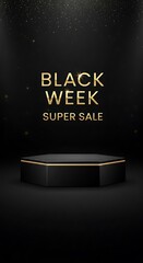 Black Week Super Sale Promotion with Elegant Podium Display.