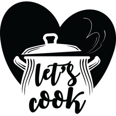 Black And White Illustration Of A Heart Shape With A Cooking Pot Inside And Let's Cook Text