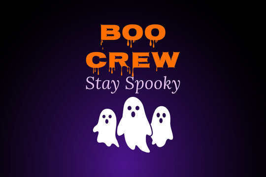 boo crew stay spooky background