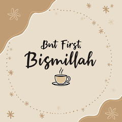 Bismillah coffee typography art — stylish English lettering with warm café tones, perfect for cozy wall decor, modern lifestyle prints, and motivational art lovers.

