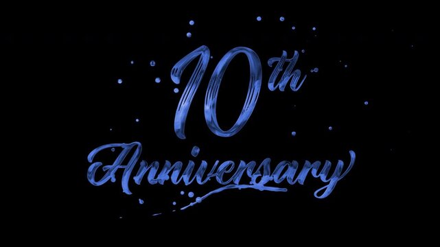 10th anniversary text animation in blue metallic effect. suitable for celebrating special occasions, invitations, anniversary cards and social media. Includes alpha channel for any background.