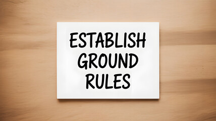 Establish ground rules for success, set boundaries, and create a safe workspace for team collaboration