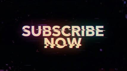 Abstract Glitch Background Subscribe Now Dynamic Animation Loop 4K - Powered by Adobe