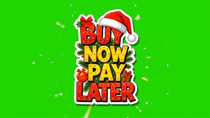 Buy now pay later festive text on green screen for Christmas shopping 