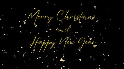 Festive video card with animated gold text Merry Christmas and Happy New Year with a writing effect and falling gold confetti on a black background - Powered by Adobe