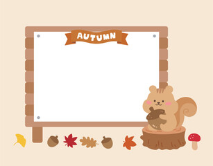 A cute cartoon squirrel holds an acorn next to a blank wooden frame. It features decorative autumn elements like ribbons, ginkgo leaves, and maple leaves. Perfect for children's and fall promotions.