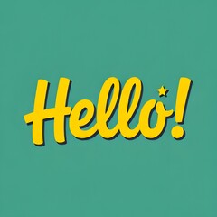 "Hello!": Friendly Greeting and Modern Lettering