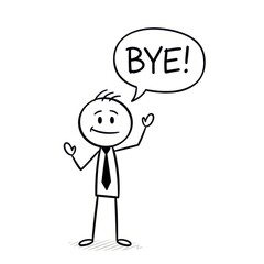 Stick figure in a tie with a speech bubble saying goodbye waves farewell against a white background.