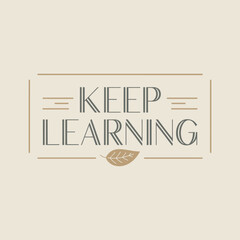 Elegant keep learning typography with stylized leaf design motivational message inspiring education and personal growth vector