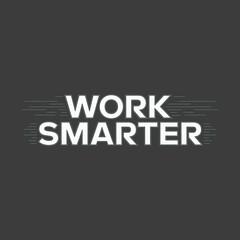 Fototapeta premium Empowering modern business success with the motivational phrase work smarter displayed in a clean typographic style vector