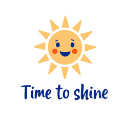 Illustration of a smiling sun with rays and the text time to shine written below it in blue color