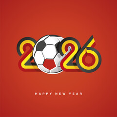 2026 New Year compact black yellow red Belgium ribbon flag numbers design with soccer ball on red background. New Year 2026 concept template greeting card