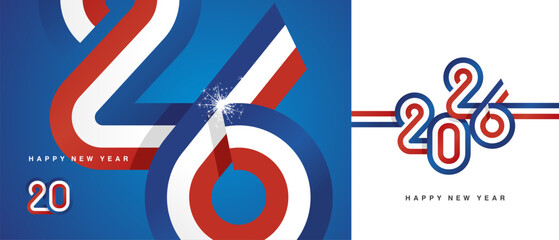 Happy New Year 2026. Combination of small and large typography in the shape of a France ribbon for year 2026. Abstract blue white red ribbon flag with sparkling fireworks on a blue white background