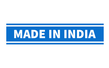 Vector art of a vibrant blue and white sign proudly declares made in india, symbolizing the countrys manufacturing prowess and economic growth