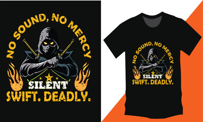 Silent Swift Deadly Ninja T-Shirt – No Sound No Mercy Design