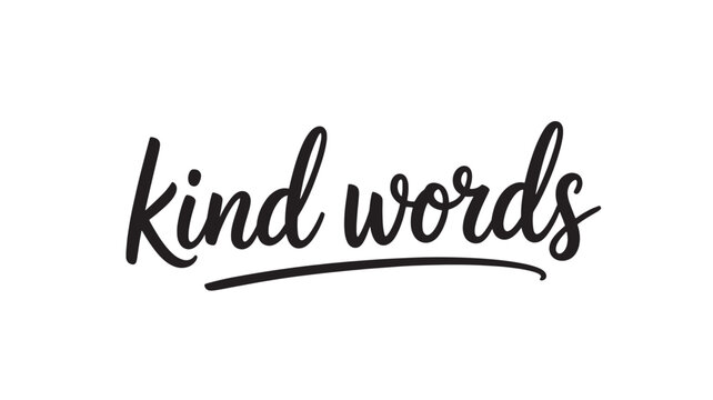 Kind words lettering handwritten phrase vector typography design for posters and greeting cards