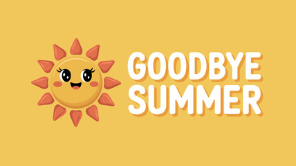 Vector art of goodbye summer banner with cute sun character on yellow isolated background