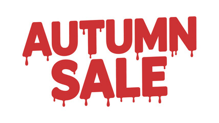 Vector art of autumn sale text effect with dripping paint