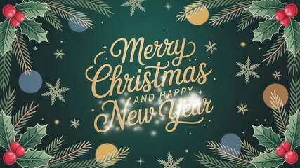 Merry Christmas and Happy New Year golden lettering on a dark green background framed by holly, pine, and snowflakes 4k hd video download - Powered by Adobe