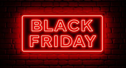 Red neon sign that says black friday glowing on a dark brick wall, representing the biggest shopping day of the year and holiday sales