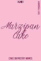Marzipan Cake   -Sweet Delight Cake Typography Text Lettering Design