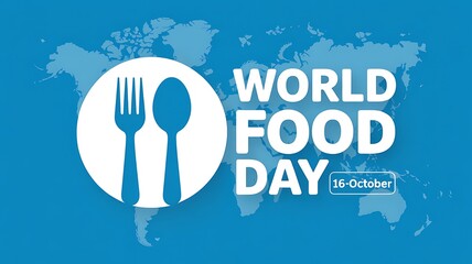 World food day celebrated globally with a fork and spoon emblem against a world map background symbolizing hunger awareness and food security