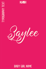 Zaylee   -Girl Name Handwritten Cursive Typography Vector Design