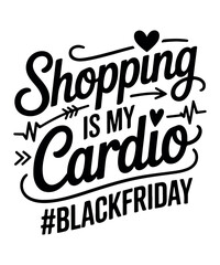 Obraz premium Funny Black Friday Quote for Shoppers
