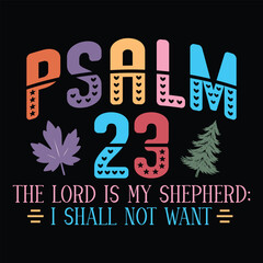 Psalm 23 the lord is my shepherd i shall not want