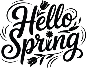 Hello Spring Calligraphy with Floral Accents .