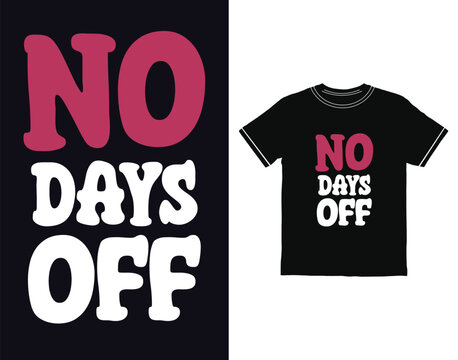 No Days Off Retro Wavy Text Design typography graphic design