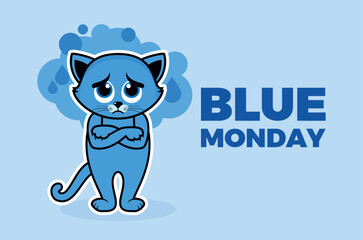 Blue Monday poster with sad cat vector illustration. Unhappy kitten with a sad expression icon. Template for background, banner, card. The most depressing day of the year. Important day
