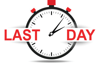 Red stopwatch with text last day on white background time clock