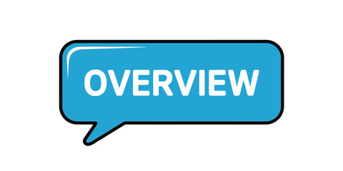 Blue speech bubble with the word overview