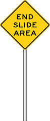 End of the Slide Area Warning Sign