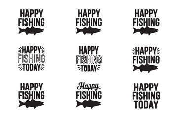 Fototapeta premium Happy Fishing Today Vintage Typography Collection set vector art illustration design.