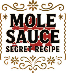 Naklejka premium Mole Sauce Secret Recipe Mexican Cuisine Art