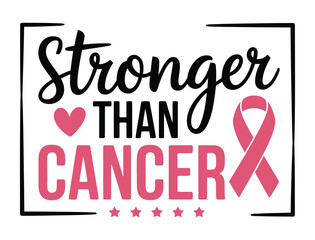 Stronger than cancer breast cancer awareness support message with pink ribbon and heart