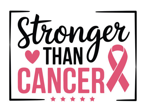 Stronger than cancer breast cancer awareness support message with pink ribbon and heart