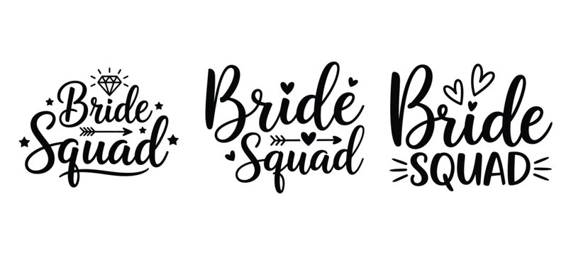 Bride squad wedding party typography designs with arrows and hearts