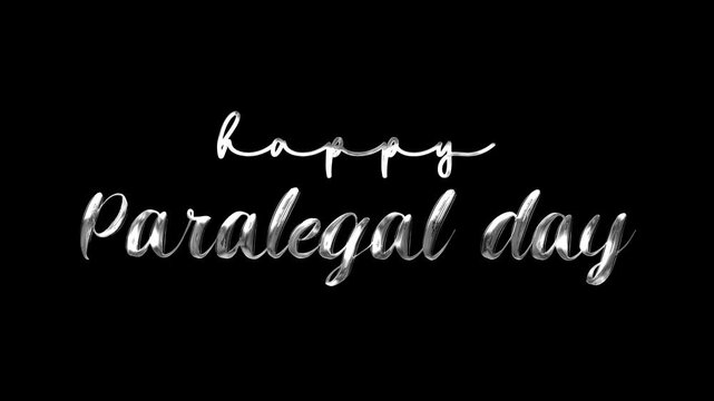 Happy paralegal day text animation in silver. Suitable for social media posts, greeting card designs, and event invitations.