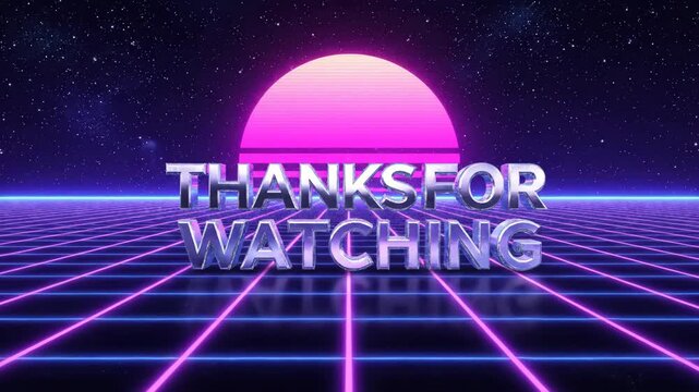 Thanks For Watching Retro 80s Neon Sunset