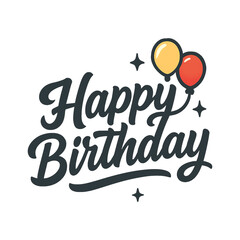 Happy birthday lettering with balloons and sparkles hand‑lettered illustration 