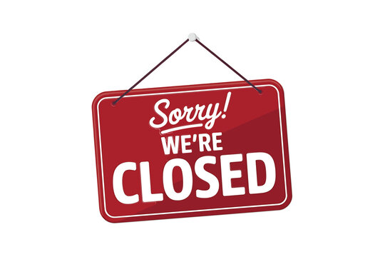 Vector art of sorry were closed sign a red sign with white text hanging on a, indicating that a business is currently not open on transparent background