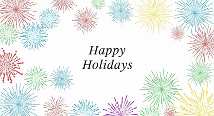 Festive 'Happy Holidays' greeting card with colorful firework-like bursts framing the text.