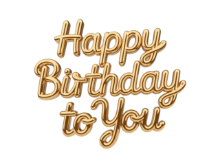 Elegant Happy Birthday to You message rendered in stunning golden 3D for festive celebrations and heartfelt greetings, perfect for cards and party invites