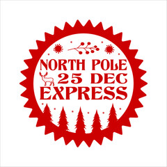  North Pole 25 Dec Express Christmas Shirt Design vector merry Christmas, December, Red, Custom, holiday, holiday, stamp, delivery, mail, north
