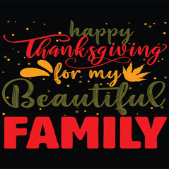 Beautiful Family Thanksgiving Typography Vector Illustration T-Shirt Design