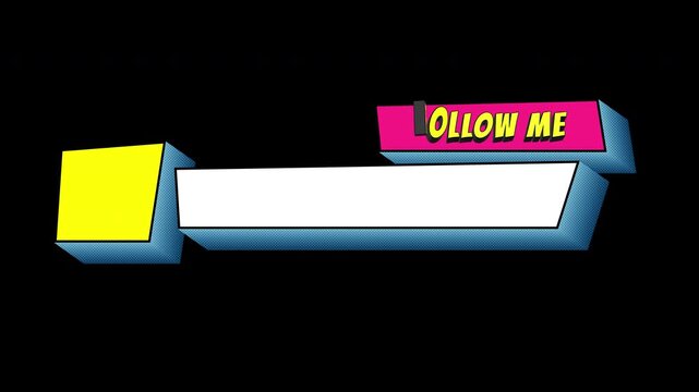 Follow Me Fun Comic Book Style 3D Lower Thirds Loop On Transparent Background