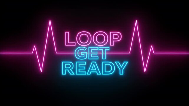 Neon Loop Get Ready Heartbeat Background